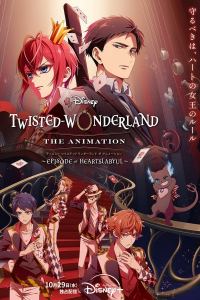 Disney Twisted-Wonderland The Animation: Episode of Heartslabyul – Todos os Episódios
