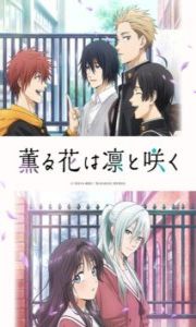 Kaoru Hana wa Rin to Saku – Todos os Episódios