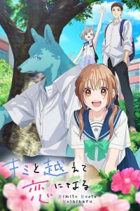 Kimi to Koete Koi ni Naru – Todos os Episódios